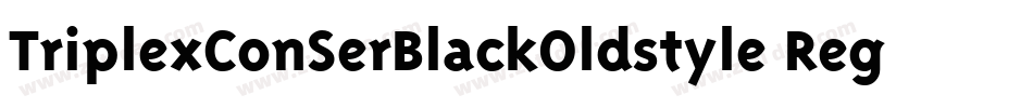 TriplexConSerBlackOldstyle Regular字体转换